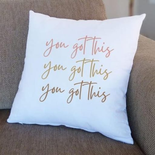 You Got This Cushion