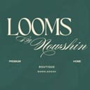LOOMS by Nowshin